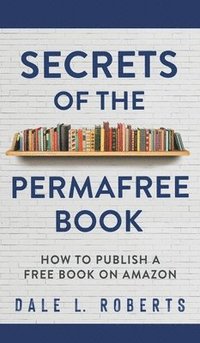 bokomslag Secrets of the Permafree Book