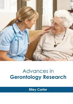 Riley Carter - Advances in Gerontology Research, Inbunden. Tillgänglighet: Lägg i varukorg