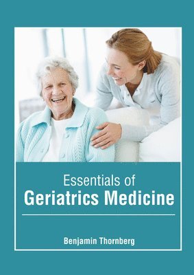 bokomslag Essentials of Geriatrics Medicine