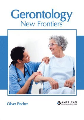 bokomslag Gerontology: New Frontiers