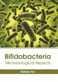 bokomslag Bifidobacteria: Microbiological Aspects