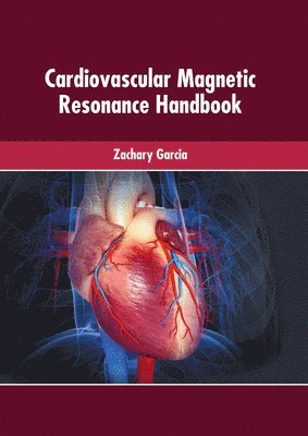 bokomslag Cardiovascular Magnetic Resonance Handbook