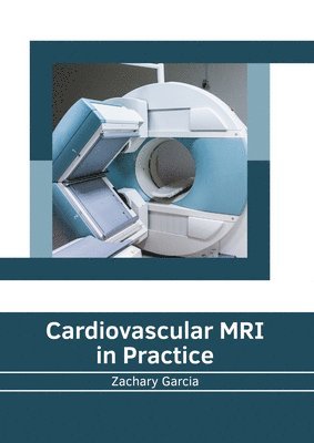 Cardiovascular MRI in Practice 1