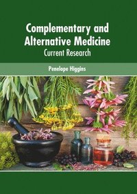 bokomslag Complementary and Alternative Medicine: Current Research