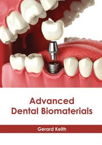 bokomslag Advanced Dental Biomaterials