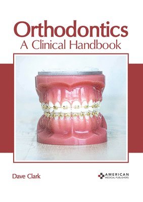 Orthodontics: A Clinical Handbook 1