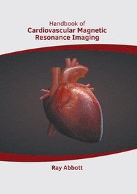 bokomslag Handbook of Cardiovascular Magnetic Resonance Imaging