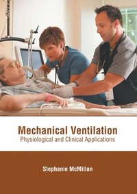 bokomslag Mechanical Ventilation: Physiological and Clinical Applications