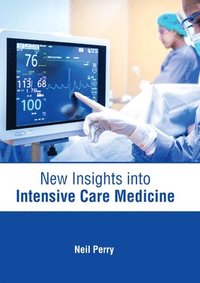 bokomslag New Insights Into Intensive Care Medicine
