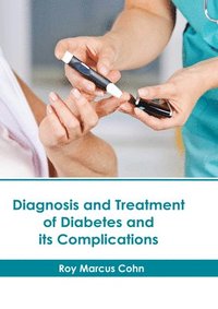 bokomslag Diagnosis and Treatment of Diabetes and Its Complications