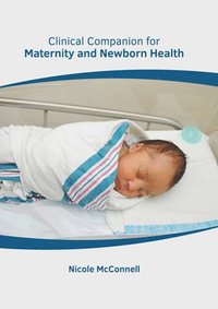 bokomslag Clinical Companion for Maternity and Newborn Health