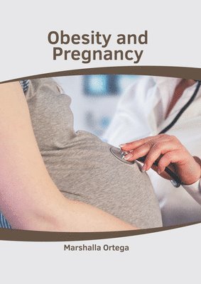 Obesity and Pregnancy 1