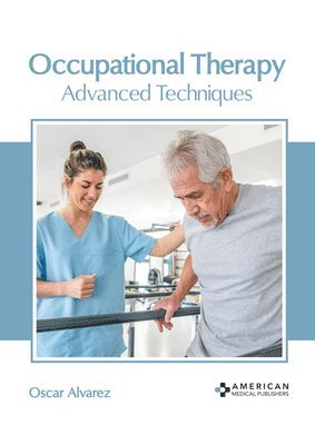 bokomslag Occupational Therapy: Advanced Techniques