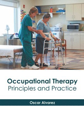 bokomslag Occupational Therapy Principles and Practice