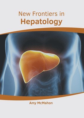 bokomslag New Frontiers in Hepatology