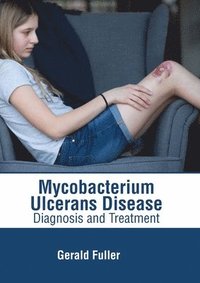 bokomslag Mycobacterium Ulcerans Disease: Diagnosis and Treatment