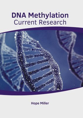 bokomslag DNA Methylation: Current Research