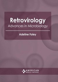 bokomslag Retrovirology: Advances in Microbiology