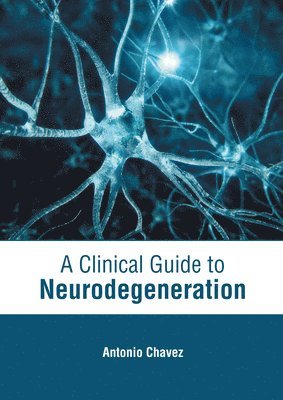bokomslag Clinical Guide to Neurodegeneration