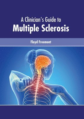 bokomslag A Clinician's Guide to Multiple Sclerosis