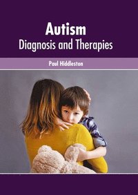 bokomslag Autism: Diagnosis and Therapies
