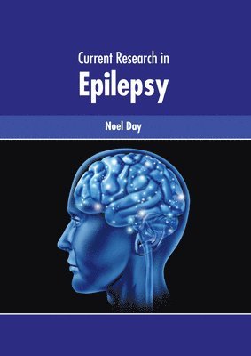 Noel Day - Current Research in Epilepsy, Inbunden