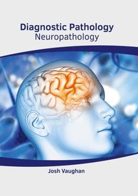 bokomslag Diagnostic Pathology: Neuropathology