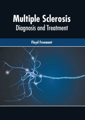 bokomslag Multiple Sclerosis: Diagnosis and Treatment