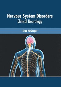bokomslag Nervous System Disorders: Clinical Neurology