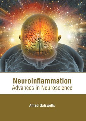 Neuroinflammation: Advances in Neuroscience