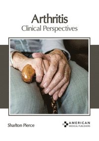 bokomslag Arthritis: Clinical Perspectives