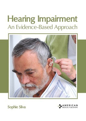 bokomslag Hearing Impairment: An Evidence-Based Approach