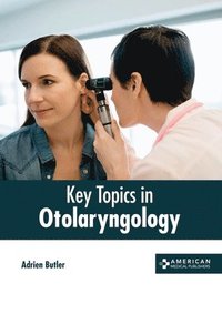 bokomslag Key Topics in Otolaryngology