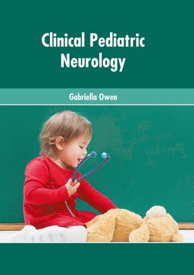 bokomslag Clinical Pediatric Neurology