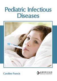 bokomslag Pediatric Infectious Diseases