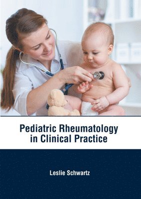 Pediatric Rheumatology in Clinical Practice 1