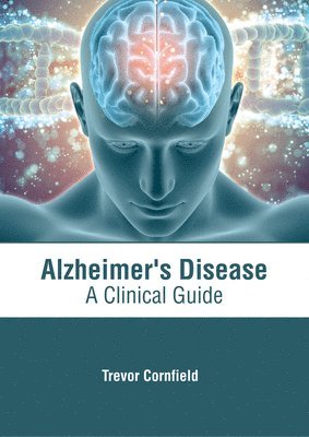 bokomslag Alzheimer's Disease: A Clinical Guide