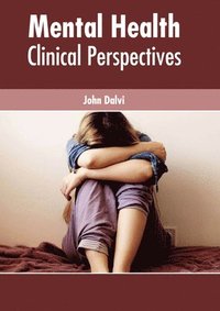 bokomslag Mental Health: Clinical Perspectives
