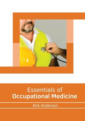 bokomslag Essentials of Occupational Medicine