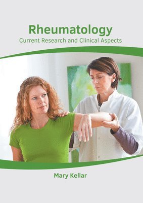 Rheumatology: Current Research and Clinical Aspects 1