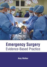 bokomslag Emergency Surgery: Evidence-Based Practice