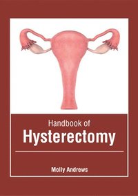bokomslag Handbook of Hysterectomy