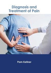 bokomslag Diagnosis and Treatment of Pain