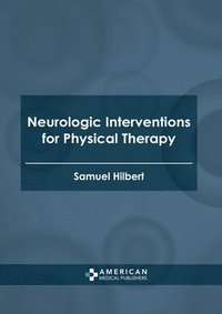 bokomslag Neurologic Interventions for Physical Therapy