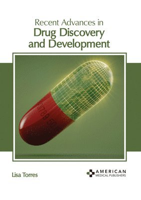 Recent Advances in Drug Discovery and Development 1