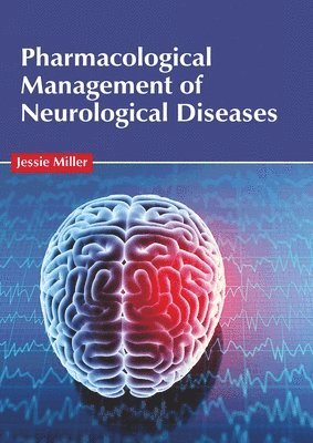 bokomslag Pharmacological Management of Neurological Diseases