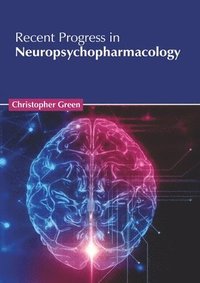 bokomslag Recent Progress in Neuropsychopharmacology