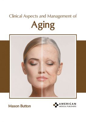 bokomslag Clinical Aspects and Management of Aging