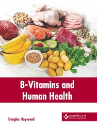 bokomslag B-Vitamins and Human Health