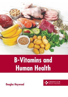 B-Vitamins and Human Health 1